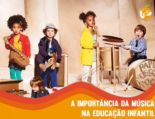 A IMPORTÂNCIA DA MÚSICA NA EDUCAÇÃO INFANTIL